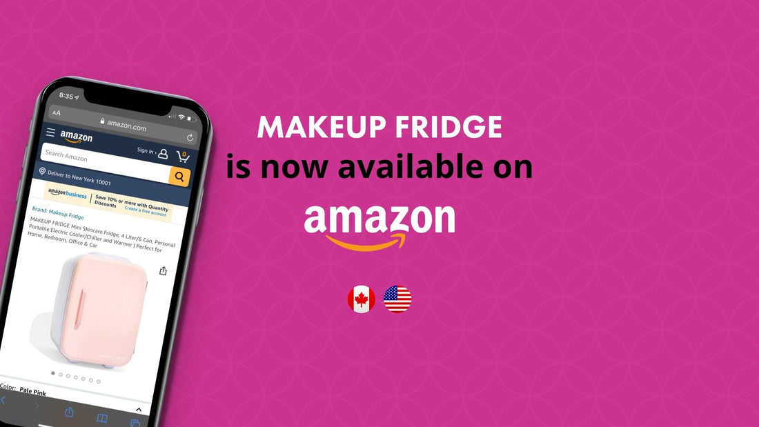 Makeup Fridge is now available on Amazon.com & Amazon.ca
